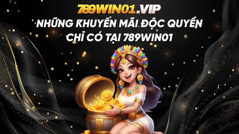 Những khuyến mãi độc quyền chỉ có tại 789win01